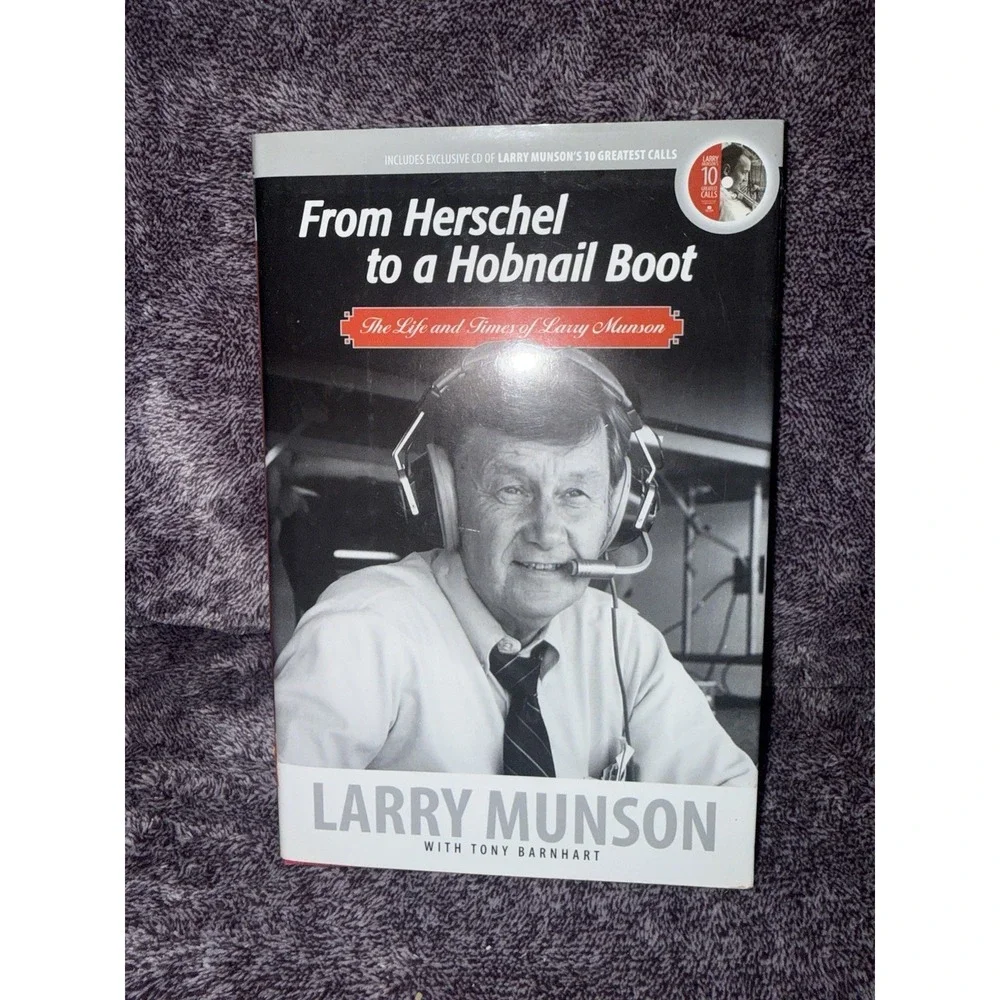 From Herschel to a Hobnail Boot: The Life and Times of Larry Munson W/CD